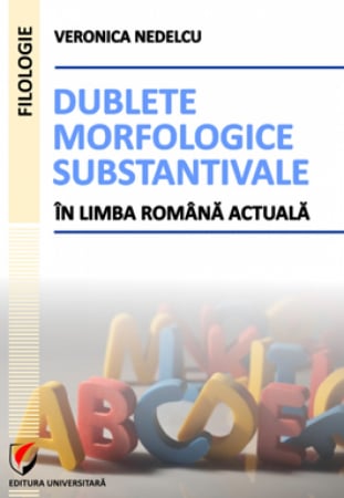 Romanian language and literature - Morphological noun doublets in current Romanian