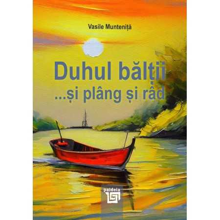 Leisure - The spirit of the swamp ... and I cry and laugh - Vasile Muntenita