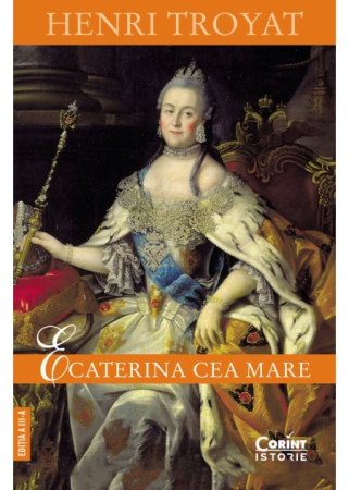 HISTORY - Catherine the Great. Third Edition - Henri Troyat