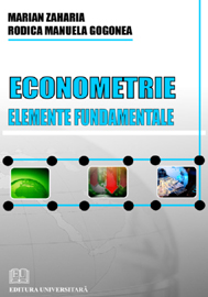 Economie generală - Econometrie. Elemente fundamentale