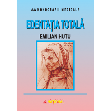 Medicină - Edentatia totala - Emilian Hutu
