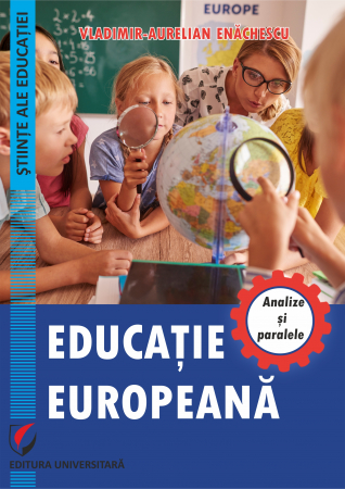 Științe ale educației - Educatie europeana. Analize si paralele
