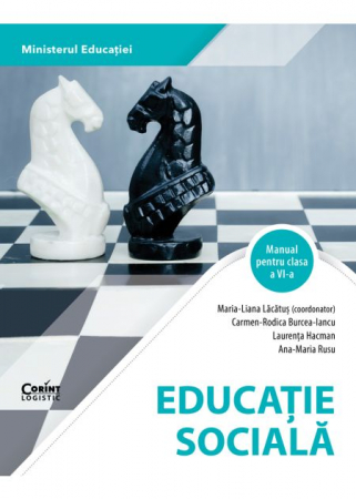 Cartea pentru școală - Educatie sociala. Manual pentru clasa a VI-a 2023 - Maria-Liana Lacatus, Carmen- Rodica Burcea-Iancu, Laurenta Hacman, Ana-Maria Rusu