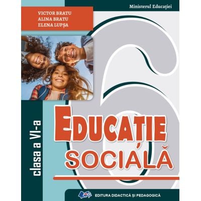 Preuniversitaria - Educatie sociala. Manual pentru clasa a VI-a 2025 - Victor Bratu, Alina Bratu, Elena Lupsa