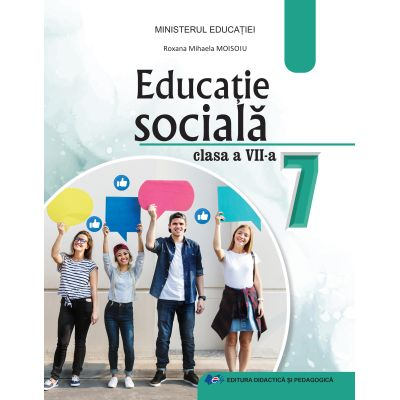Preuniversitaria - Educatie sociala. Manual pentru clasa a VII-a 2024 - Roxana Mihaela Moisoiu