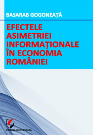 Științe economice - Efectele asimetriei informationale in economia Romaniei