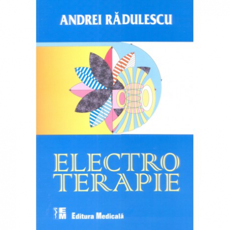 Medicină - Electroterapie - Andrei Radulescu