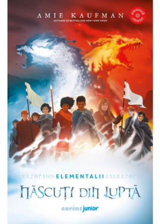 Literatură pentru copii - Elementalii. Volumul III. Nascuti din lupta - Amie Kaufman