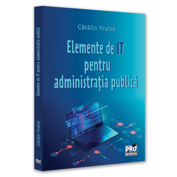 Drept - Elemente de IT pentru administratie publica - Catalin Vrabie