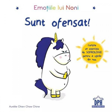 Literatură pentru copii - Povești ilustrate - Emotiile lui Noni. Sunt ofensat! - Aurelie Chien Chow Chine