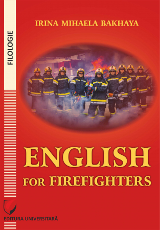 Limbi și literaturi străine - English for Firefighters