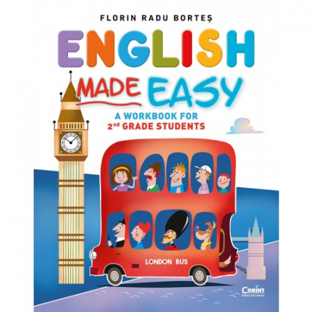 Cartea pentru școală - English Made Easy. A workbook for 2nd grade students - Florin Radu Bortes