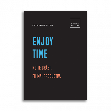 Psychology applied in everyday life - Enjoy Time. Do not rush. Be more productive - Catherine Blyth