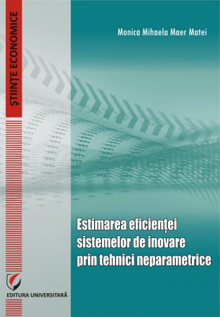 Economie generală - Estimarea eficientei sistemelor de inovare prin tehnici neparametrice