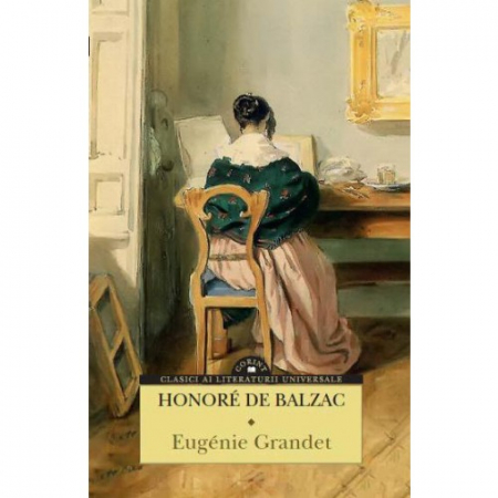 Tezaur bibliografic școlar - Eugénie Grandet - Honoré de Balzac