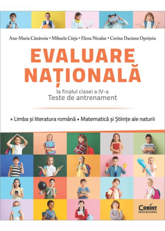 Preuniversitaria - Evaluare nationala la finalul clasei a IV-a. Teste de antrenament. Limba si literatura romana. Matematica si Stiinte ale naturii 2026 - Ana-Maria Canavoiu, Mihaela Carja, Elena Niculae, Corina Daciana