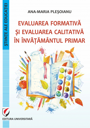 Pedagogie  - Evaluarea formativă şi evaluarea calitativă în învăţământul primar