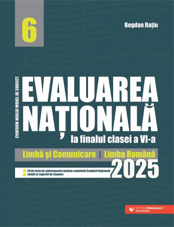 Preuniversitaria - Evaluarea Nationala la finalul clasei a VI-a 2025. Limba si comunicare. Limba romana - Bogdan Ratiu