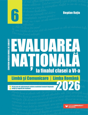 Preuniversitaria - Evaluarea Nationala la finalul clasei a VI-a 2026. Limba si comunicare. Limba romana - Bogdan Ratiu