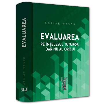 Legal and administrative sciences - Evaluation for everyone, but not for everyone - Adrian Vascu