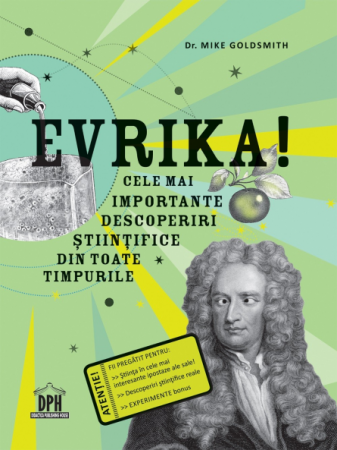 Leisure - Eureka! The Most Important Scientific Discoveries of All Time - Mike Goldsmith