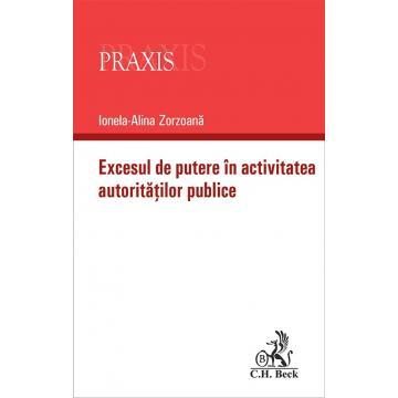 Legal and administrative sciences - Excess power in the activity of public authorities - Ionela-Alina Zorzoana