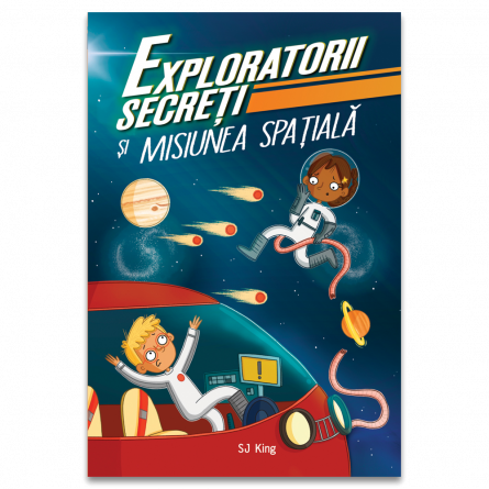 Books for children - Secret explorers and the space mission - SJ King