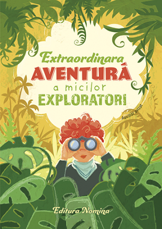 Timp liber - Extraordinara aventura a micilor exploratori - Dora Laura Viziteu