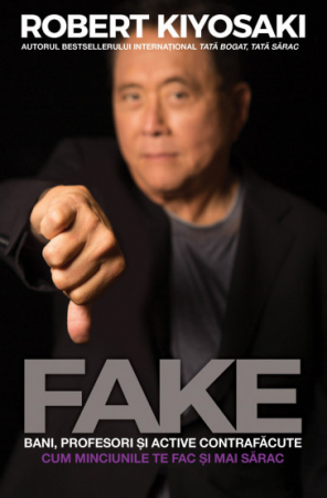 Management - Fake. Bani, profesori si active contrafacute - Robert T. Kiyosaki
