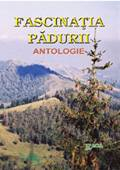 Poezie - Fascinatia padurii. Antologie - Ioan Daneasa, Ion Crisan