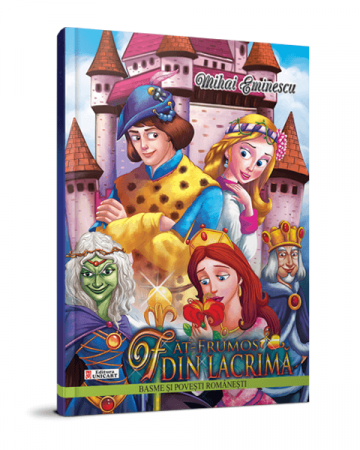 Literatură pentru copii - Povești ilustrate - Fat Frumos din lacrima - Mihai Eminescu