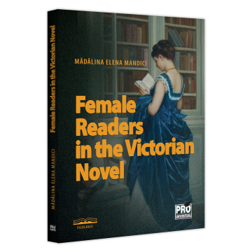 Filologie - Female Readers in the Victorian Novel - Madalina Elena Mandici