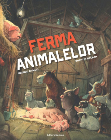 Timp liber - Ferma animalelor - Quentin Greban, George Orwell