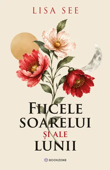 Literatură pentru adolescenți - Fiicele soarelui si ale lunii - Lisa See