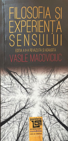 Religion and psilosophy - Philosophy and the experience of meaning. Second edition, revised and added - Vasile Macoviciuc