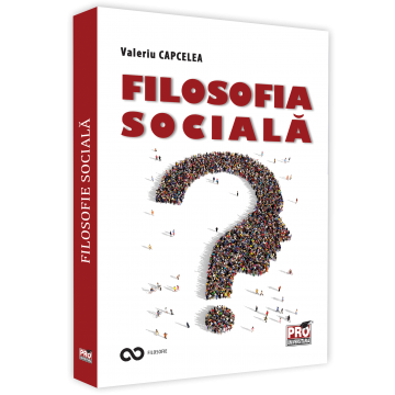 Religie și filosofie - Filosofia sociala. Curs universitar - Valeriu Capcelea