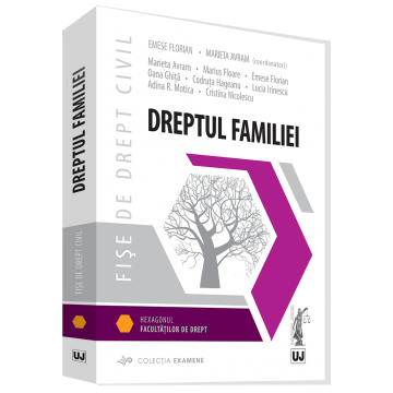Drept - Fise de drept civil. Dreptul familiei - Emese Florian, Marieta Avram, Marius Floare, Oana Ghita, Lucia Irinescu