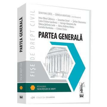 Științe juridice și administrative - Fise de drept civil. Partea generala - Sevastian Cercel, Cornelia Munteanu, Calinescu Irina Olivia, Serban Diaconescu