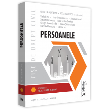 Drept - Fise de drept civil. Persoanele - Cornelia Munteanu, Sevastian Cercel, Vasile Bicu, Calinescu Irina Olivia, Serban Diaconescu