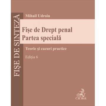 Law - Criminal Law Flashcards. Special Part. Theory and Practical Cases. 6th Edition - Mihail Udroiu