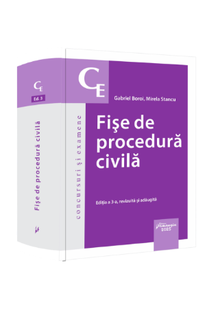 Științe juridice și administrative - Fise de procedura civila. Editia a III-a, revizuita si adaugita - Gabriel Boroi, Mirela Stancu