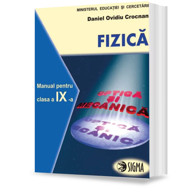 Carte Preuniversitară - Fizica. Manual pentru clasa a IX-a - Daniel Ovidiu Crocnan