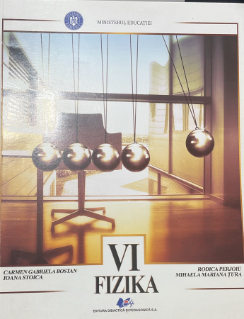 Preuniversitaria - Fizica. Manual pentru clasa a VI-a (scolile cu predare in limba maghiara) 2022 - Carmen Gabriela Bostan, Rodica Perjoiu