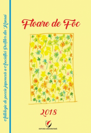 Poezie - Floare de Foc. Antologie de poezie japoneza contemporana a Asociatiei Poetilor din Kansai