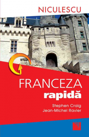 Filologie - Franceza rapida - Stephen Craig, Jean-Michel Ravier