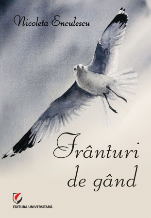 Poezie - Franturi de gand - Nicoleta Enculescu