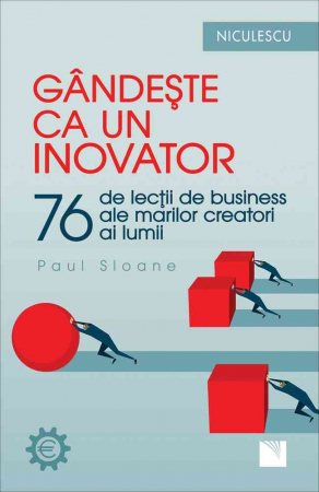 Psychology applied in everyday life - Think like an innovator. 76 innovators and thinkers and what they can teach you - Paul Sloane