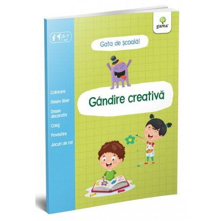 Cartea pentru școală - Gandire creativa. Gata de scoala 5-7 ani