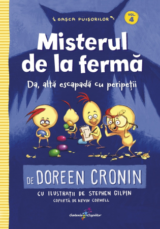 Children's literature - Illustrated stories - Puisolor gang. Volume IV. The Farm Mystery - Doreen Cronin