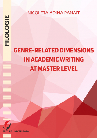 Filologie - Genre-related dimensions in academic writing at master level - Nicoleta-Adina Panait